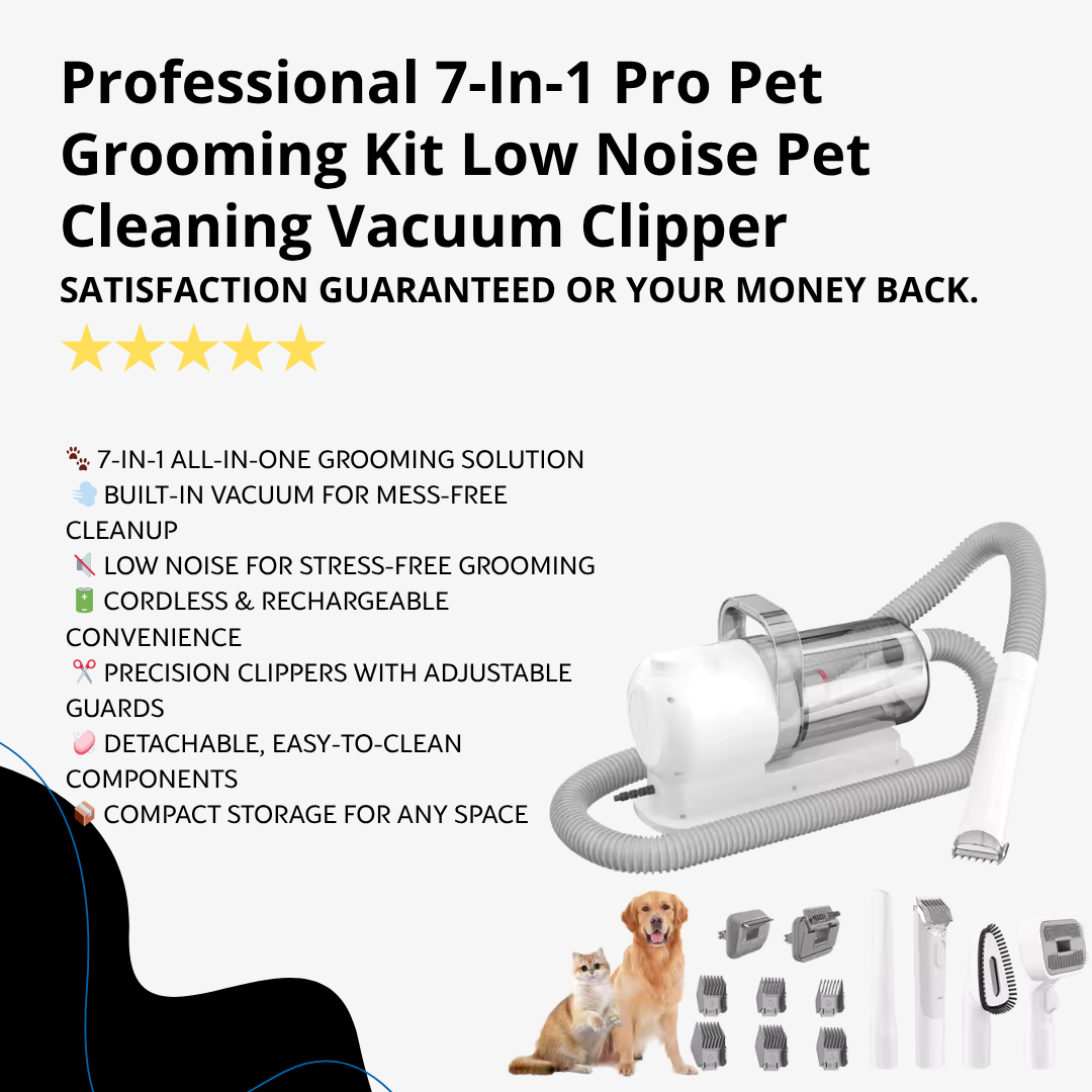 Professional 7-In-1 Pro Pet Grooming Kit Low Noise Pet Cleaning Vacuum Clipper | GoFitLife™